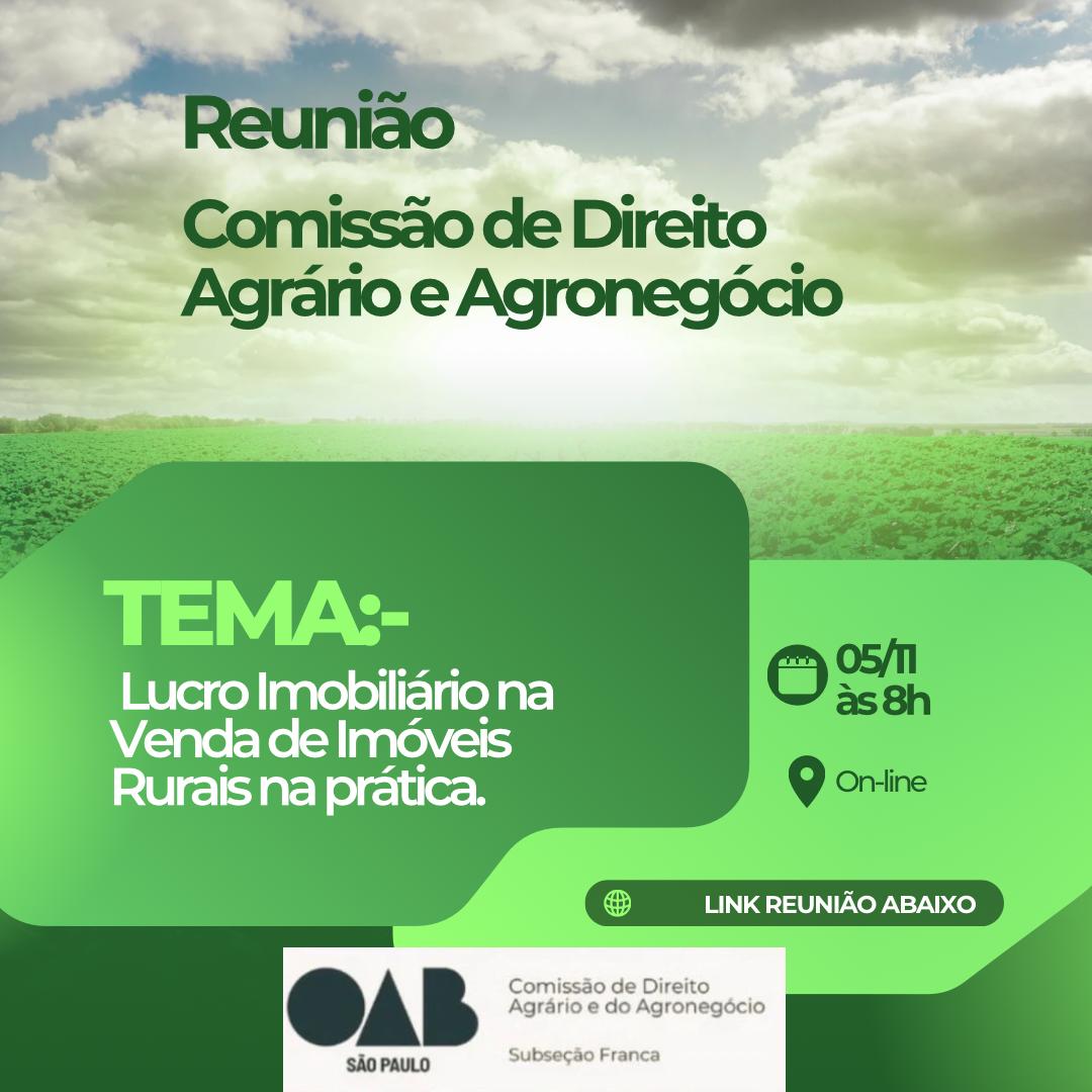 Reunião Online Comissão de Direito Agrário e Agronegócio
